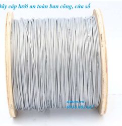 Dây cáp bọc nhựa tự lắp lưới an toàn ban công 2 ly, 3 ly, 4 ly, 5 ly